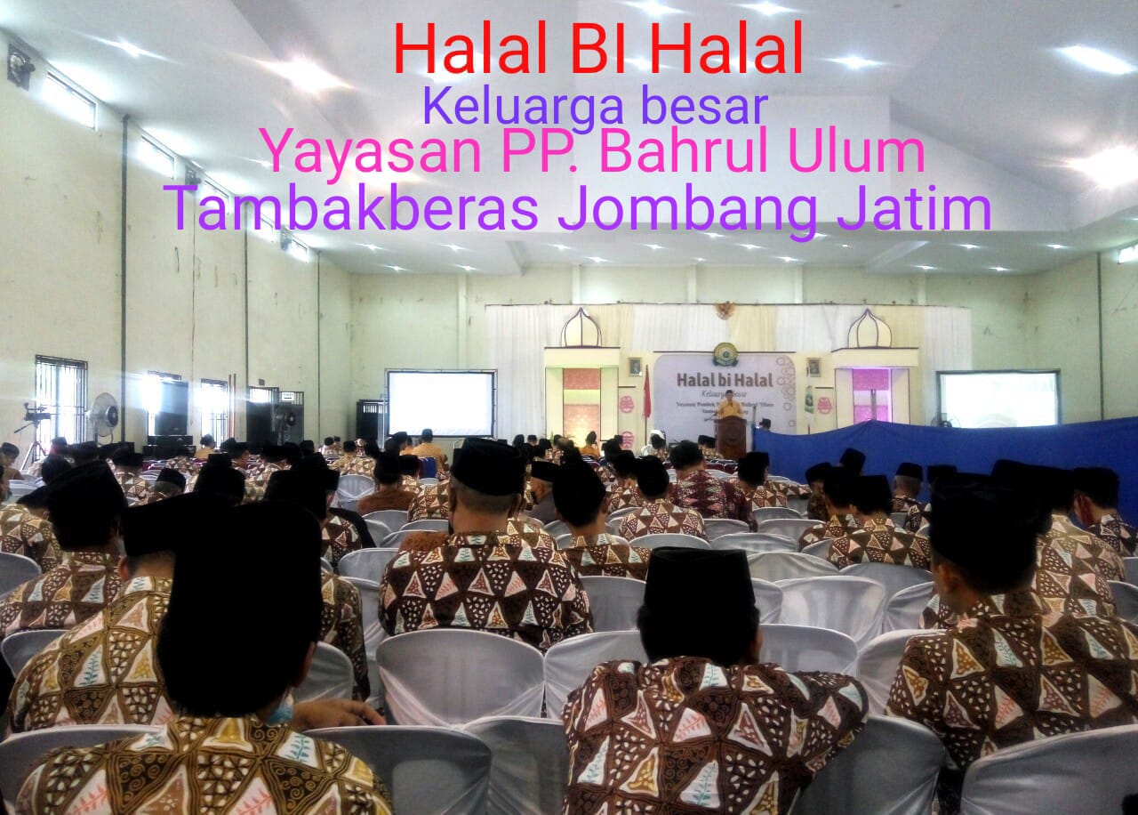 Halal bi Halal Keluarga Besar Yayasan Pondok Pesantren Bahrul Ulum Beserta Tenaga Pendidikan dan Karyawan