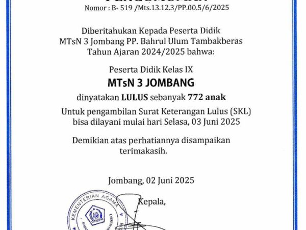Pengumuman Kelulusan Kelas IX MTsN 3 Jombang Tahun Pelajaran 2024/2025 Pengumuman Kelulusan Kelas IX MTsN 3 Jombang Tahun Pelajaran 2024/2025