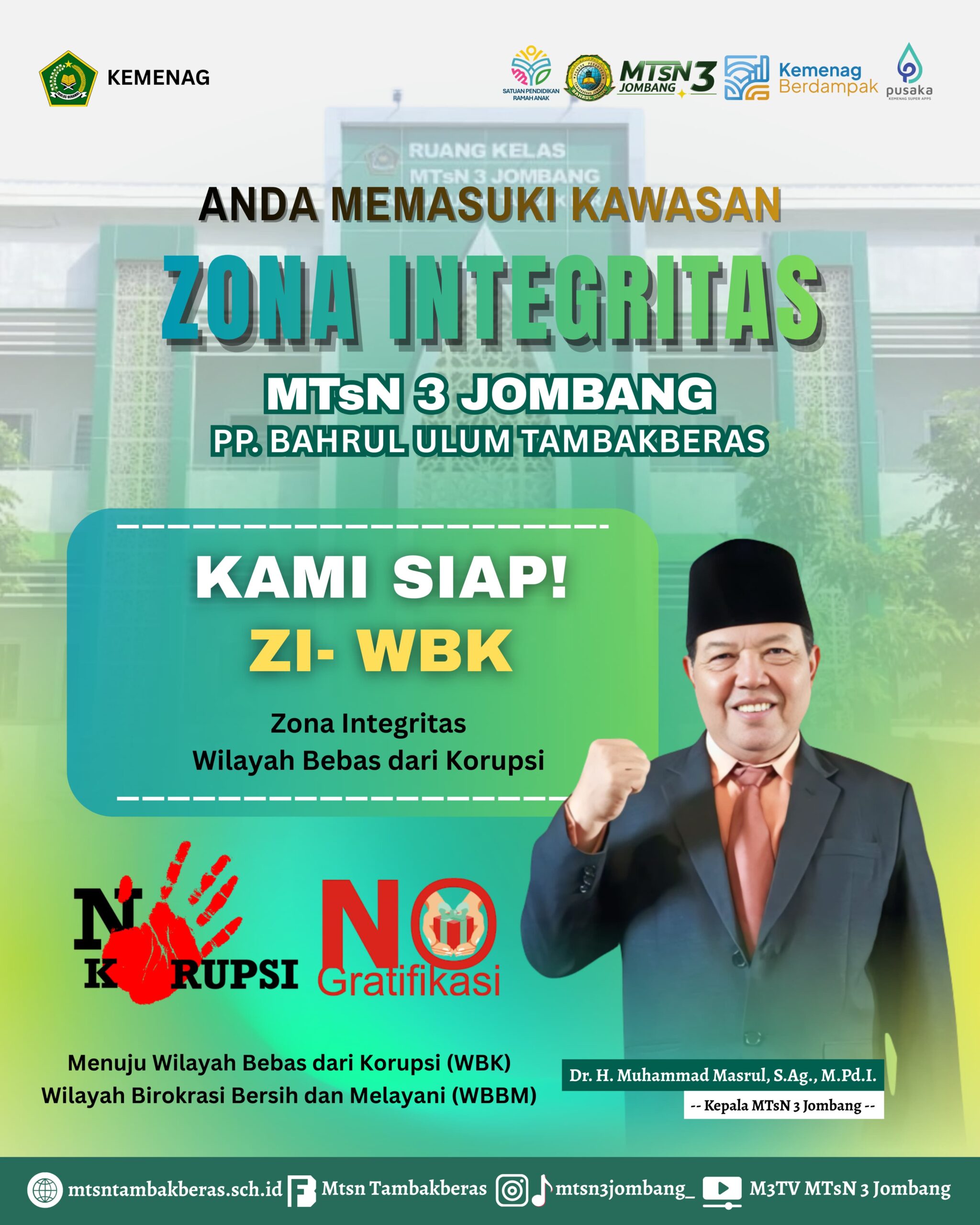 PELAKSANAAN PEMBANGUNAN ZONA INTEGRITAS (ZI) MENUJU WBK/WBBM MTsN 3 JOMBANG PELAKSANAAN PEMBANGUNAN ZONA INTEGRITAS (ZI) MENUJU WBK/WBBM MTsN 3 JOMBANG
