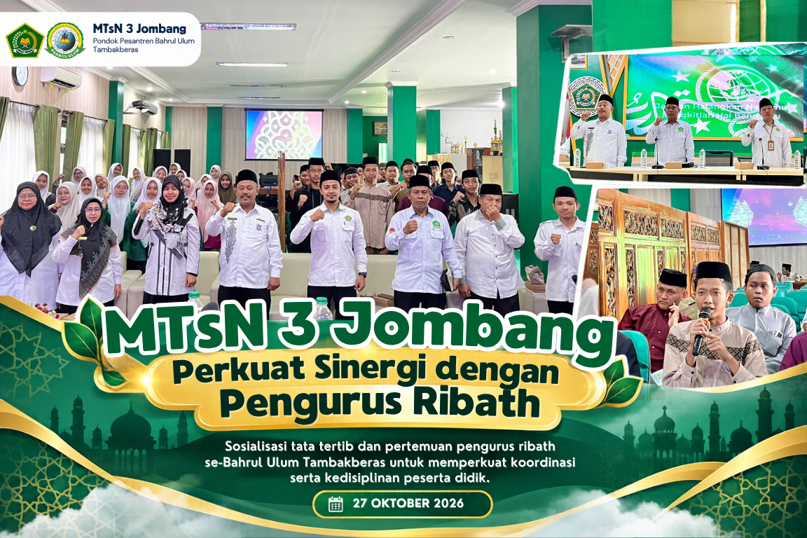 MTsN 3 Jombang Sosialisasikan Tata Tertib dan Perkuat Sinergi dengan Pengurus Ribath se-Bahrul Ulum Tambakberas MTsN 3 Jombang Sosialisasikan Tata Tertib dan Perkuat Sinergi dengan Pengurus Ribath se-Bahrul Ulum Tambakberas